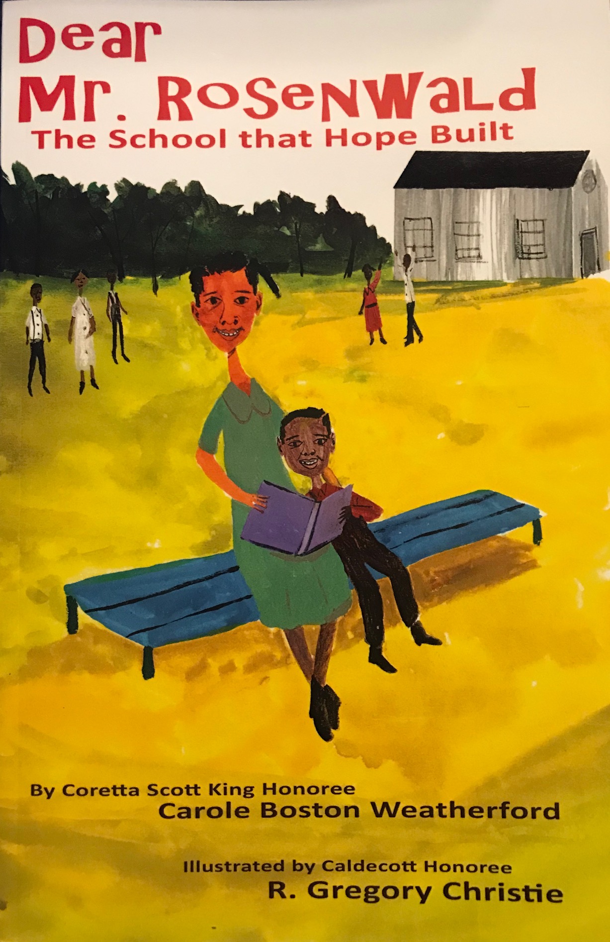 Back-to-school Read–Dear Mr. Rosenwald: The School that Hope Built ...